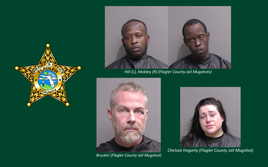 A composite image shows mugshots of four individuals from Flagler County Jail, capturing local news. The top row has two men (labeled Hill (L) and Mobley (R)). The bottom row shows a man (Brucker) and a woman (Chelsea Hagarty). A Flagler County Sheriff's Office badge is on the left.