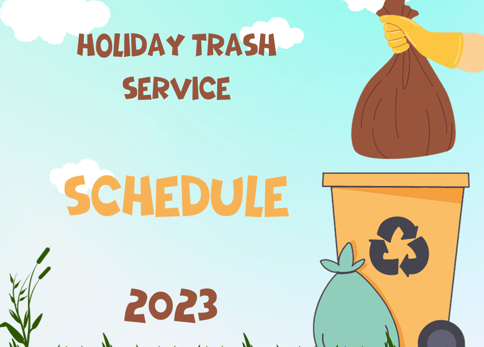 Holiday trash service