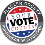 Seal of Flagler County Supervisor of Elections with "Your Vote Counts" prominently displayed in the center Background includes red, white, and blue colors with stars Circular design with "Flagler County" at the top and "Supervisor of Elections" at the bottom