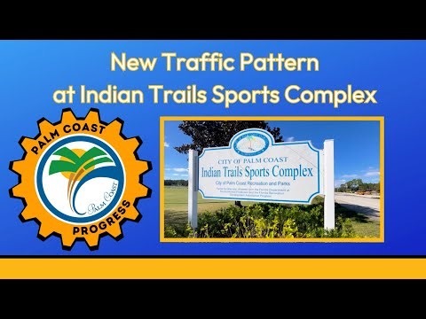 New Traffic Pattern Now in Effect at Indian Trails Sports Complex