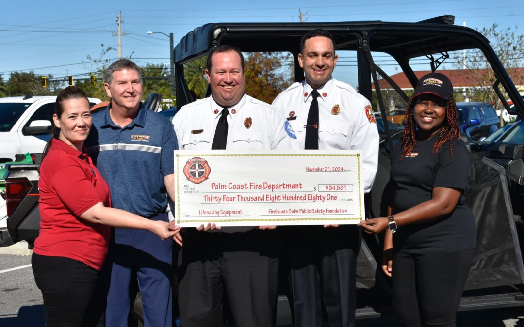 Palm Coast Fire Department Wins Firehouse Subs Public Safety Foundation Grant