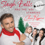 A smiling person in a red scarf and white sweater stands in front of Christmas trees and snowflakes Text reads: "Sleigh Bells and the 's Starring Chris Ruggiero with Special Guest, The American Sirens " Santa and reindeer silhouette in top right