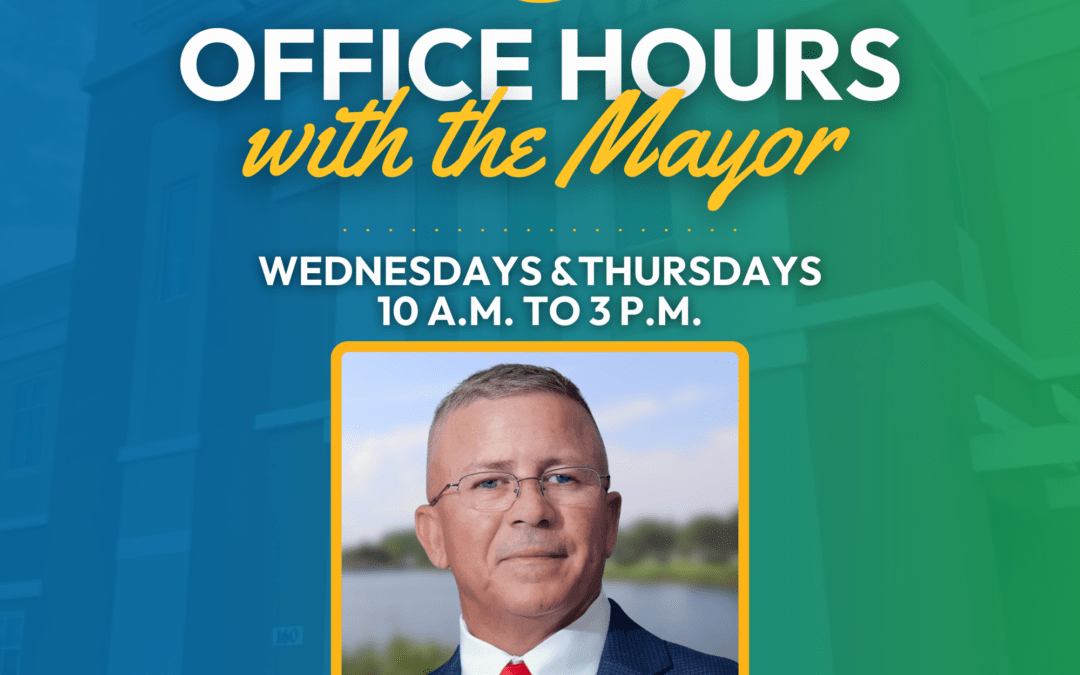 Image promoting "Office Hours with the Mayor" on Wednesdays and Thursdays from a m to p m with a man in a suit and red tie To schedule, call Background features a building with a green overlay